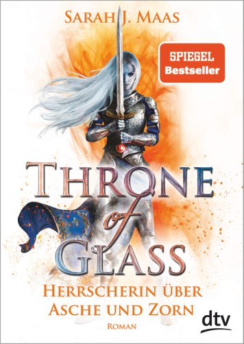 Throne of Glass. Herrscherin uber Asche und Zorn | Sarah J. Maas
