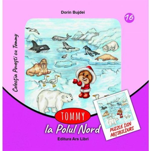 Tommy la Polul Nord | Dorin Bujdei