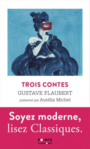 Trois contes | Gustave Flaubert