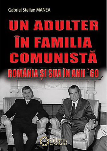 Un adulter in familia comunista | gabriel stelian manea
