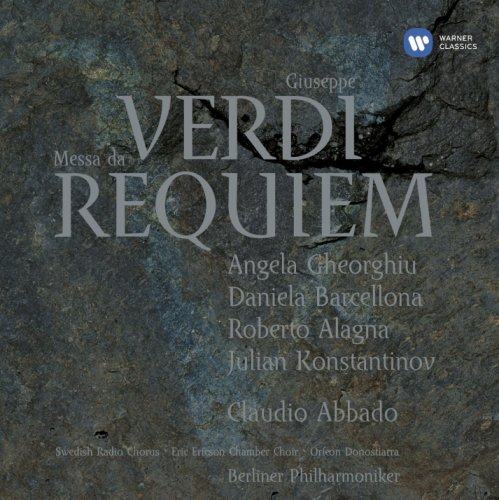 Verdi: Messa da Requiem | Giuseppe Verdi, Claudio Abbado, Angela Gheorghiu, Roberto Alagna