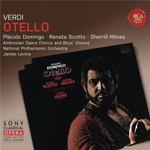 Verdi: Otello | Giuseppe Verdi, Placido Domingo, James Levine, Sherrill Milnes, Renata Scotto, National Philharmonic Orchestra