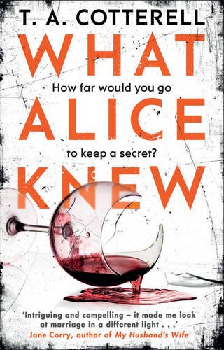 What Alice Knew | TA Cotterell