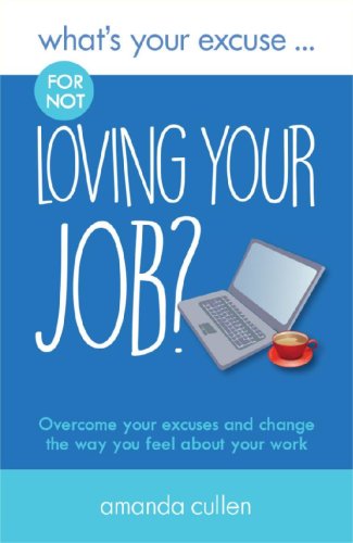 What's Your Excuse for not Loving Your Job? | Amanda Cullen