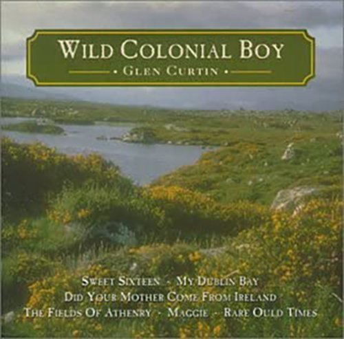 Wild Colonial Boy | Glen Curtin