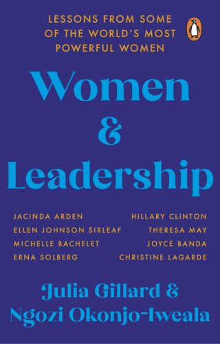 Women and leadership | julia gillard, ngozi okonjo-iweala