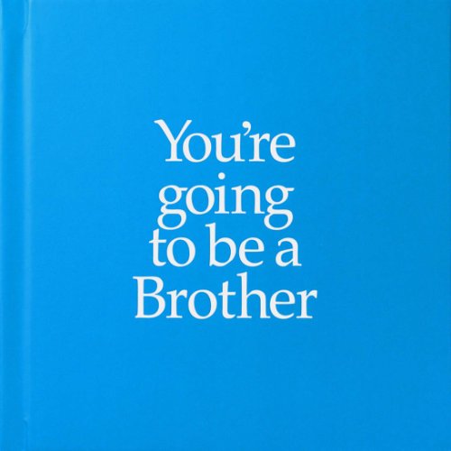 You're Going to Be a Brother | Louise Kane