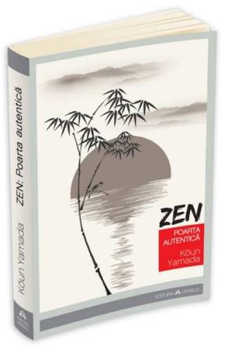 Zen - Poarta autentica | Koun Yamada