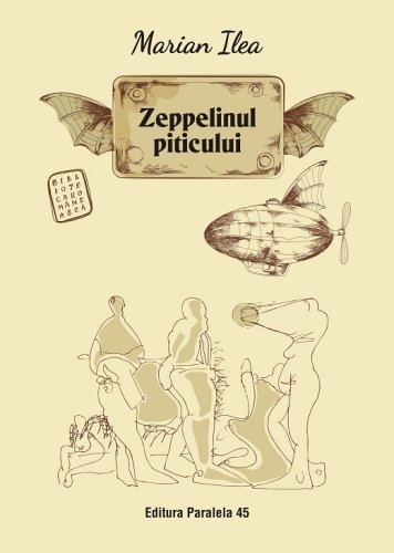 Zeppelinul piticului | Marian Ilea