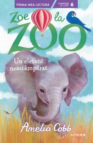 Zoe la Zoo. Un elefant neastamparat | Amelia Cobb