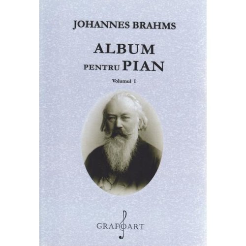 Album pentru Pian Vol.1 - Johannes Brahms, editura Grafoart