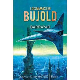 Barrayar - Lois McMaster Bujold, editura Paladin