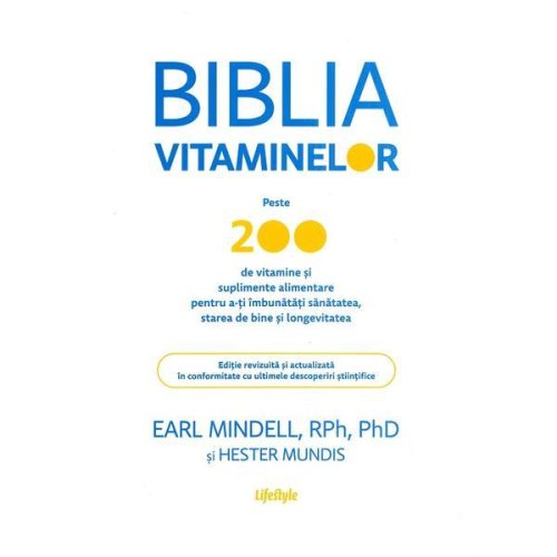 Biblia vitaminelor - Earl Mindell, Hester Mundis, editura Lifestyle