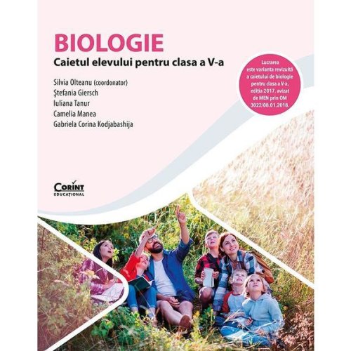 Biologie - Clasa 5 - Caiet - Silvia Olteanu, Stefania Giersch, Iuliana Tanur, Camelia Manea, Gabriela Corina Kodjabashija, editura Corint