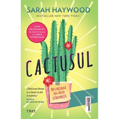 Cactusul - Sarah Haywood, editura Trei