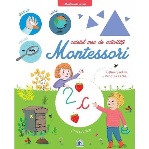 Caietul meu de activitati Montessori - Celine Santini, Vendula Kachel, editura Didactica Publishing House