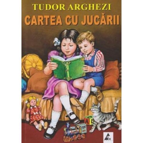 Cartea cu jucarii - Tudor Arghezi, editura Agora