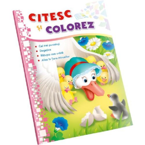 Citesc si Colorez - Ratusca Cea Urata, Editura Dorinta