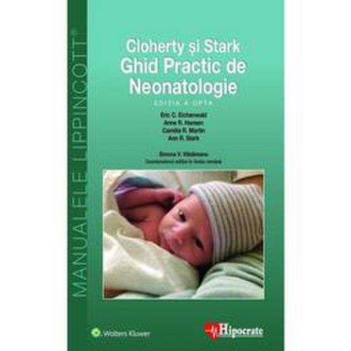 Cloherty si Stark: Ghid practic de neonatologie Ed.8, editura Hipocrate