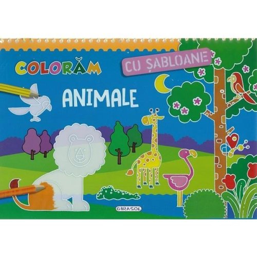 Coloram cu sabloane: Animale, editura Girasol