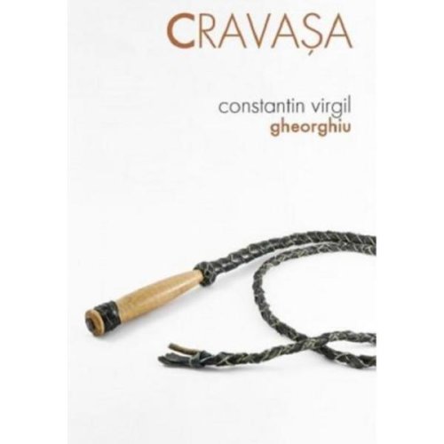 Cravasa - Constantin Virgil Gheorghiu, editura Sophia