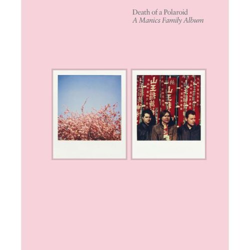 Death of a Polaroid. A Manics Family Album - Nicky Wire, editura Faber & Faber
