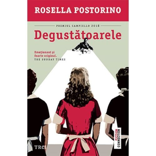 Degustatoarele - Rosella Postorino, editura Trei