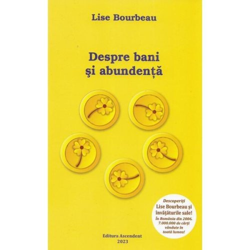 Despre bani si abundenta - Lise Bourbeau, editura Ascendent