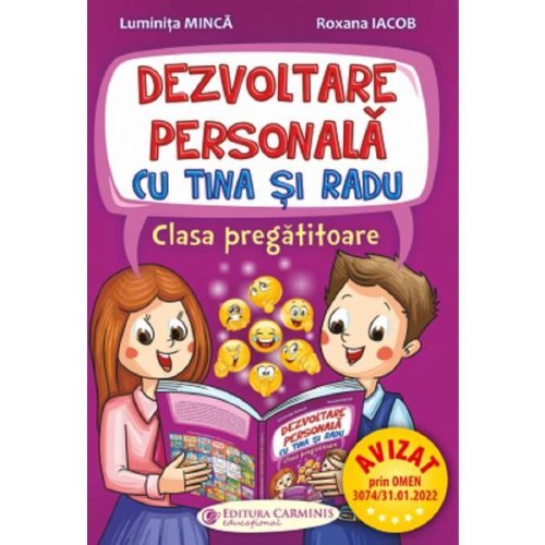 Dezvoltare personala cu Tina si Radu - Clasa pregatitoare - Luminita Minca, Roxana Iacob, editura Carminis