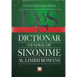 Dictionar general de sinonime al limbii romane - Doina Cobet, Laura Manea, editura Gunivas
