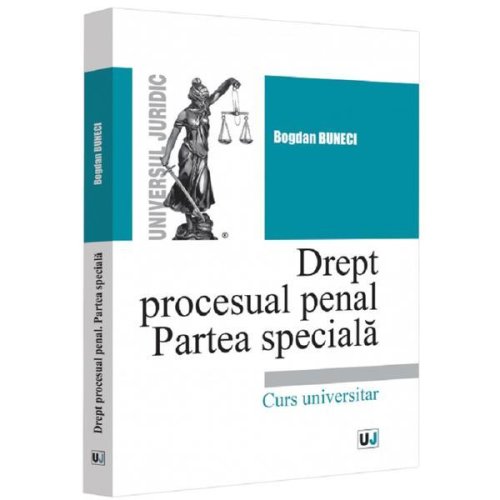 Drept procesual penal. Partea speciala Ed.2022 - Bogdan Buneci, editura Universul Juridic