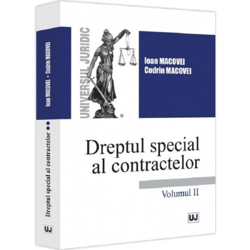 Dreptul special al contractelor Vol.2 - Ioan Macovei, Codrin Macovei, editura Universul Juridic