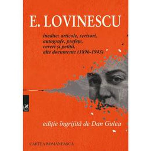 E. Lovinescu - Dan Gulea, editura Cartea Romaneasca