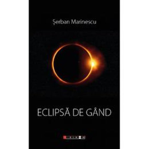 Eclipsa de gand - serban marinescu, editura eikon