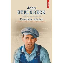 Fructele Miniei - John Steinbeck, editura Polirom