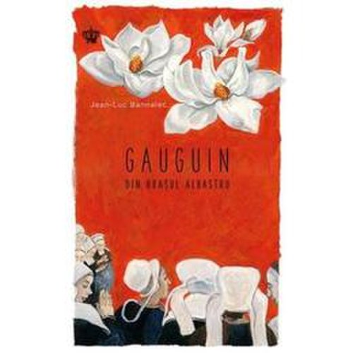Gauguin din orasul albastru - jean-luc bannalec, editura baroque books   arts