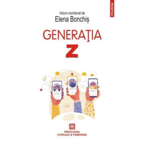 Generatia Z - Elena Bonchis, editura Polirom