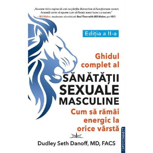 Ghidul complet al sanatatii sexuale masculine - Dudley Seth Danoff, editura Prestige