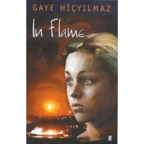In Flame - Gaye Hicyilmaz, editura Faber & Faber