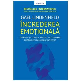 Increderea emotionala - gael lindenfield, editura litera
