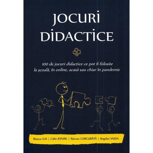 Jocuri didactice - Bianca Gai, Calin Iepure, Razvan Curcubata, Bogdan Vaida, editura Taida