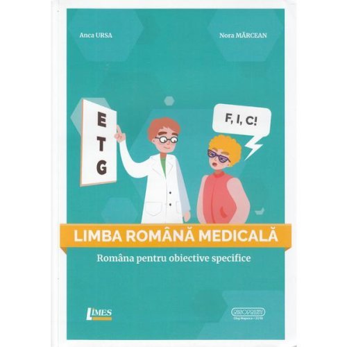 Limba romana medicala - Anca Ursa, Nora Marcean, editura Limes