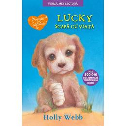 Lucky scapa cu viata - Holly Webb, editura Litera