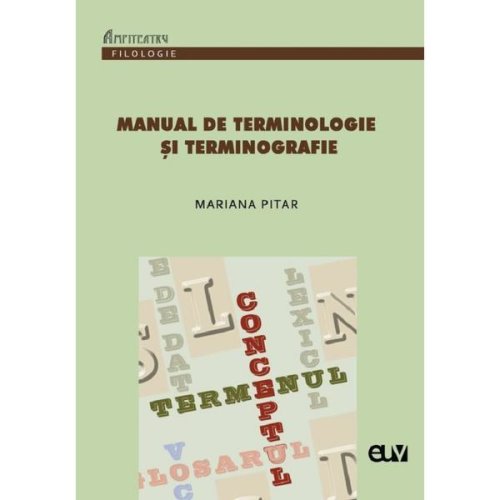 Manual de terminologie si terminografie - Mariana Pitar, editura Universitatea De Vest