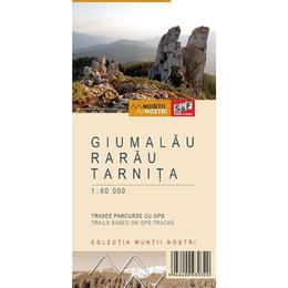 Muntii Giumalau-Rarau-Tarnita. Harta de drumetie. Muntii nostri, editura Schubert & Franzke
