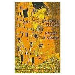 Noaptea de Sanziene I+II - Mircea Eliade, editura Tana