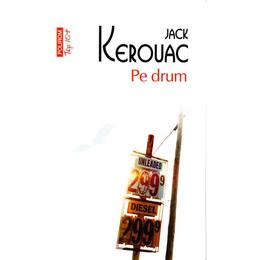 Pe drum - Jack Kerouac, editura Polirom