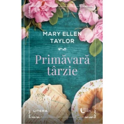 Primavara tarzie - Mary Ellen Taylor, editura Litera