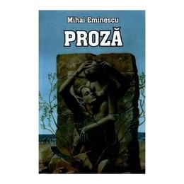 Proza - Mihai Eminescu, editura Herra