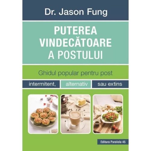 Puterea Vindecatoare A Postului Ed.3 - Fung Jason